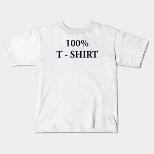 100 PERCENT TEE SHIRT Kids T-Shirt